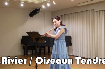 リヴィエ / 優しい鳥たち〜J.Rivier / OISEAUX TENDRES
