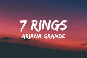Ariana Grande - 7 rings (Lyrics)