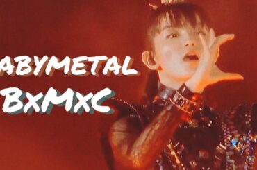 BABYMETAL - BxMxC [Live Compilation] (Japanese and Chinese Translation)