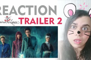 🌹 REACTION TRAILER 2 E DUBLAGEM - Yu Yu Hakusho Netflix (2023) 幽☆遊☆白書 - live action
