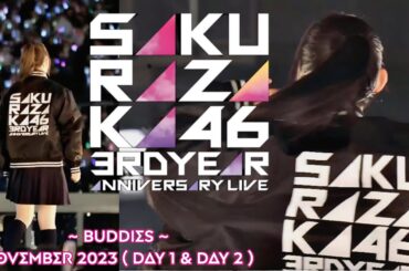 Sakurazaka46 - Buddies  (Day1 & Day2 | 3rd YEAR ANNIVERSARY 2023) | 櫻坂46 ライブ