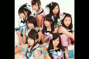 NMB48 'ヴァージニティー (Virginity)' (2012) Audio