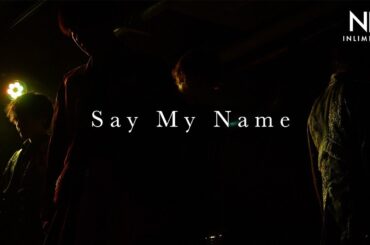 【LIVE】Say My Name/INLIMICTION【1/2】