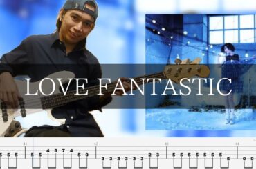 大塚愛 - LOVE FANTASTIC  ベース 弾いてみた TAB Bass Cover