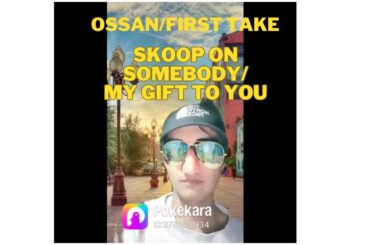 オッサンの #FIRSTtake #Skoop On Somebody #my gift to you #前向きシフト人生右肩上がり #歌ってみた