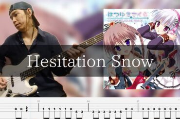 fripSide - Hesitation Snow ベース 弾いてみた TAB Bass Cover