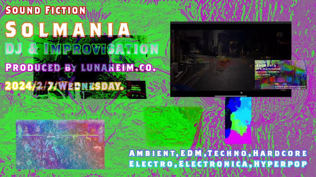 Sol-Mania Day143 -Improvisation & Sound Fiction-