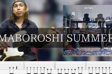KEYTALK - MABOROSHI SUMMMER  ベース 弾いてみた TAB Bass Cover