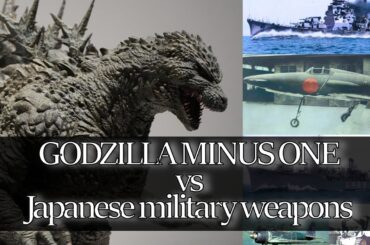 Godzilla Minus One vs Japanese military weapons【GODZILLA MINUS ONE】GODZILLA-1.0