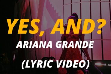 ARIANA GRANDE - yes, and? // subtitulada español letra • English Lyrics • Spanish Lyrics Video