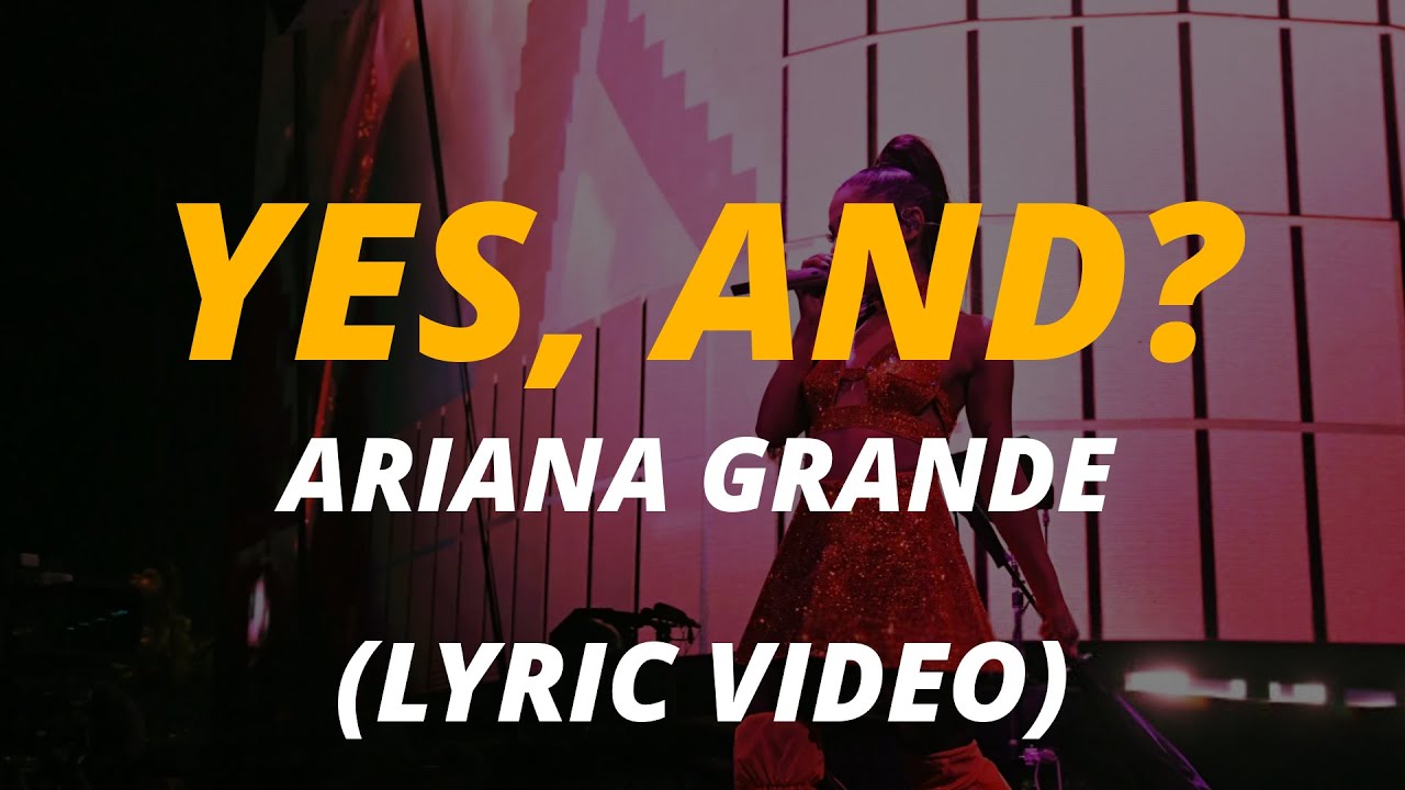 ARIANA GRANDE – yes, and? // subtitulada español letra • English Lyrics • Spanish Lyrics Video ARIANA GRANDE - yes, and? // subtitulada español letra • English Lyrics • Spanish Lyrics Video