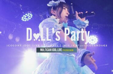 D♡LL's Party [ 2023.10.08 ＠ GOTANDA G2 ]