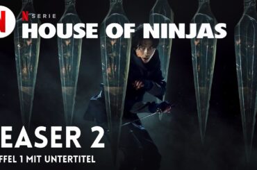 House of Ninjas (Staffel 1 Teaser 2 mit Untertitel) | Trailer auf Deutsch | Netflix