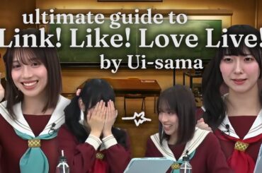 [ENG SUB] Love Live Hasunosora Ultimate Guide to Link! Like! Love Live! by Ui-sama