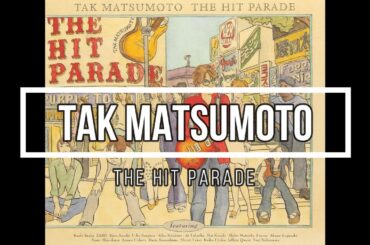 【Tak Matsumoto】THE HIT PARADE 【松本孝弘】