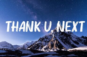 Ariana Grande - thank u, next (Lyrics) | Hozier, Ed Sheeran,...