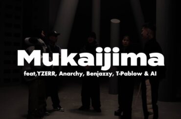 BAD HOP - Mukaijima feat. YZERR, ANARCHY, Benjazzy, T-Pablow & AI(Official Video)