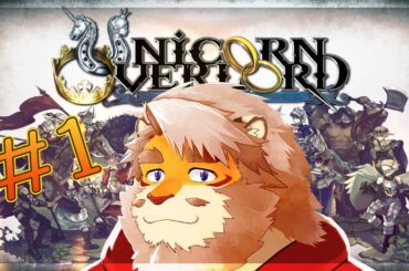 【UNICORN OVERLORD】本編きたぞ！ネタバレ注意！【VTuber｜花鎧照虎】