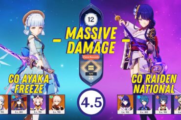 Abyss 4.5 - C0 Ayaka Freeze & C0 Raiden National