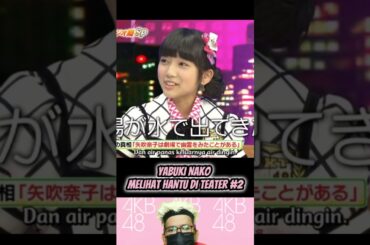 Yabuki Nako Melihat hanti di Teater 2 - Ariyoshi AKB | AKB48 | Idol 48 #short #shorts #shortvideo