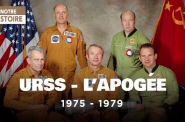 Les années glorieuses de l'URSS - 1975 - 1979 : Apogée - EP 1 - AT