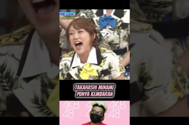 Takahashi Minami punya Kembaran - Bakuretsu Otosan | Mechaike | AKB48 #short #shorts #shortvideo