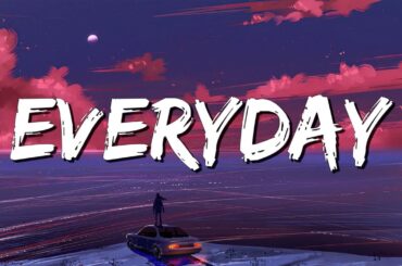 EVERYDAY - Ariana Grande (lyrics) || Dua Lipa, Ruth B.... (MixLyrics)