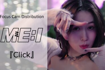 ME:I - Click (FOCUS CAM DISTRIBUTION)
