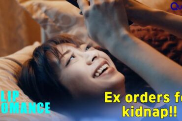 [Clip] Kidnapping My Fiance's Mistress | #RISKY | EP4