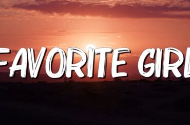 Favorite Girl - Justin Bieber (lyrics) || Ariana Grande, Imagine Dragons... (MixLyrics)