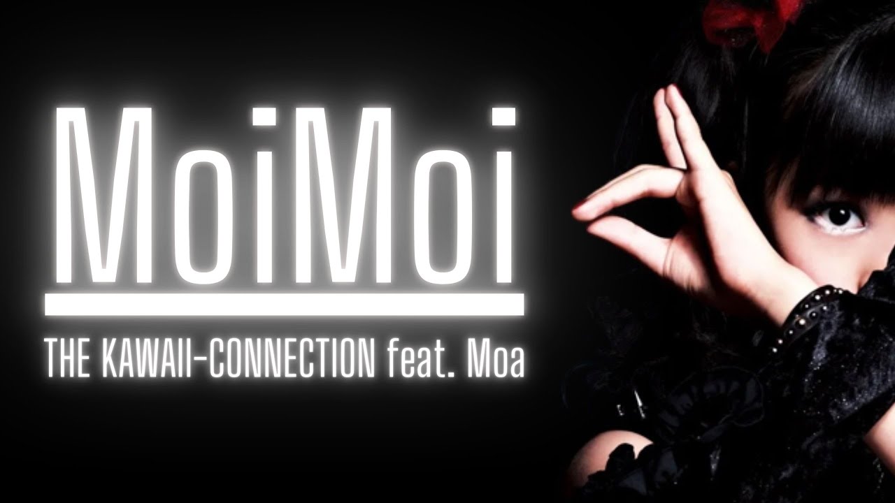 🍅 YUI MIZUNO feat. MOA | MoiMoi! – The Kawaii-Connection | Onedari Daisakusen 🍅 YUI MIZUNO feat. MOA | MoiMoi! - The Kawaii-Connection | Onedari Daisakusen
