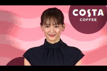 綾瀬はるか、ＣＭ撮影で「おなかがタプタプ」（「コスタコーヒー」ブランド戦略発表会／綾瀬はるか）