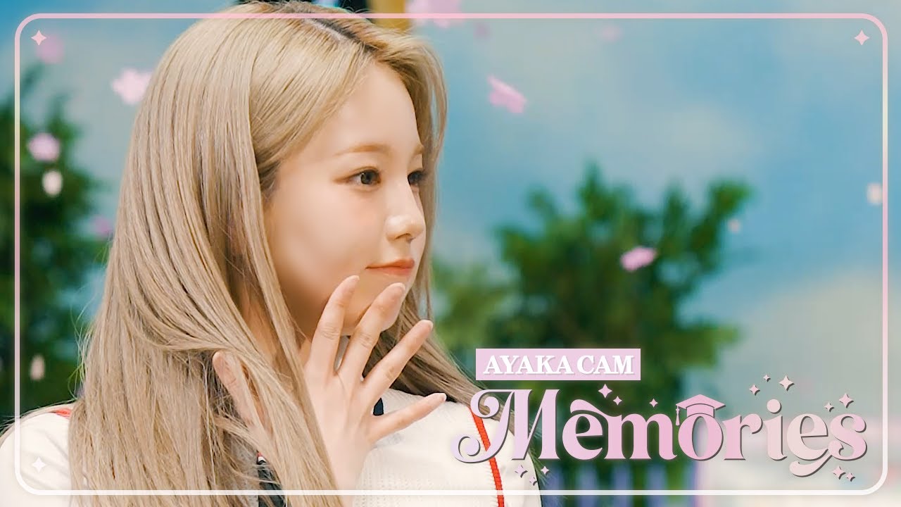 NiziU 「Memories」 FanCam – AYAKA ver - Moe Zine