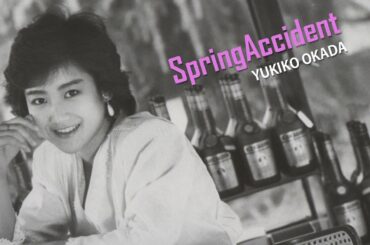 SpringAccident  ／ Yukiko Okada