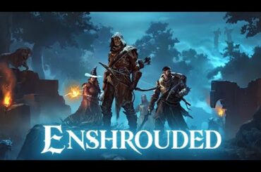 GELİŞMEYE DEVAM - EKİP İLE ENSHROUDED #7