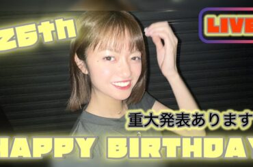 吉川茉優 26th HAPPY BIRTHDAY生配信