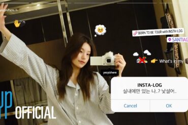 [Insta-LOG] EP07 #YEJI #SANTIAGO | ITZY 2ND WORLD TOUR 'BORN TO BE'