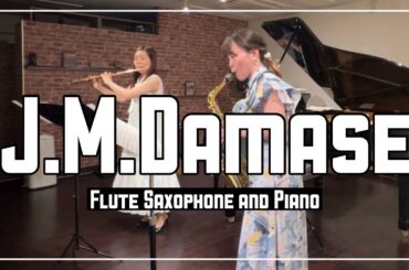 【MUSIC HACK】J.M.Damase / Trio for Flute Oboe (Sax) and Piano〜ダマーズ/トリオ【ミュージックハック】