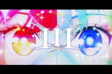【original anime MV】III【hololive/宝鐘マリン＆こぼ・かなえる】