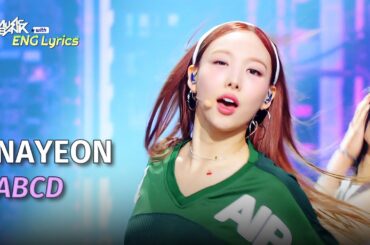 NAYEON(TWICE) - ABCD [Lyrics] | KBS WORLD TV 240621