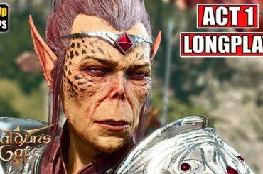 Baldur's Gate 3 Gameplay Walkthrough [Full Game PC - Act 1 Longplay] No Commentary