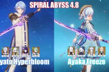 C0 Ayato Hyperbloom & C0 Ayaka Freeze | Spiral Abyss 4.8 | Genshin Impact