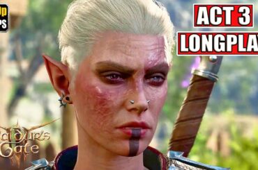 Baldur's Gate 3 Gameplay Walkthrough [Full Game PC - Act 3 Longplay] No Commentary