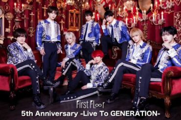 First Fl∞r 5th Anniversary Live「To GENERATION」