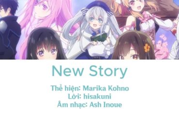 [Vietsub] New Story - Marika Kohno - Tinh linh huyễn tưởng kí OP