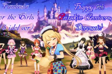 「デレステ」Deresute 60fps 9th Anni MV: Fantasia for the Girls(5 idol ver)-Anzukin's Top 5 Cinderellas SSR