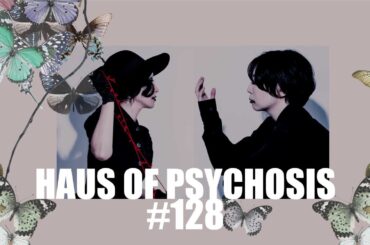 HAUS OF PSYCHOSIS #128「赤マント制作日記の怪」