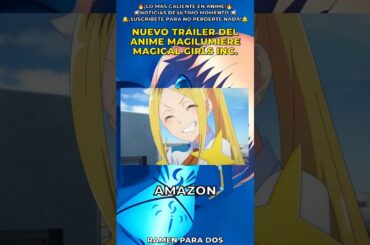 ¡Nuevo tráiler de Magilumiere Magical Girls Inc.! Estreno en octubre #AnimeTrailer #Magilumiere