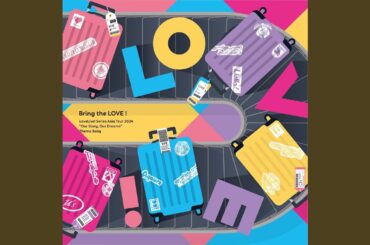 Bring the LOVE！