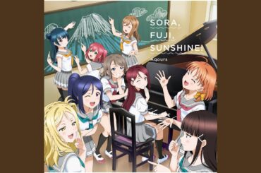 SORA, FUJI, SUNSHINE! (桜内梨子 Solo Ver.)